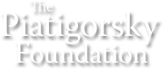 The Piatigorsky Foundation